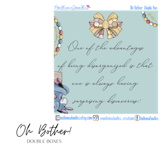 Oh Bother!- Decorative Double Box Sticker